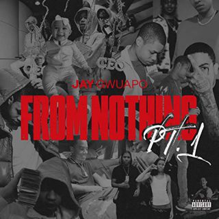 Jay Gwuapo - From Nothing Pt. 1