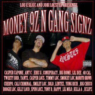 Jobi Locster Lou E Slicc Money 9z N Gang Signz