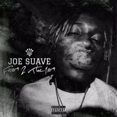 Joe Suave - First 2 The 1st