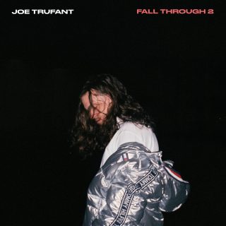 Joe Trufant - Fall Through 2