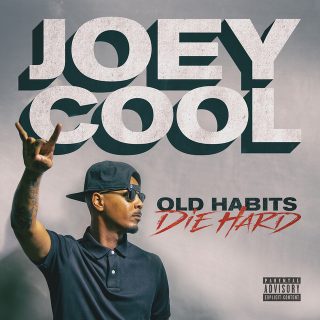 Joey Cool - Old Habits Die Hard