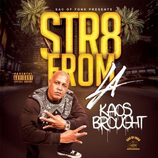 Kaos Brought Str8 From LA