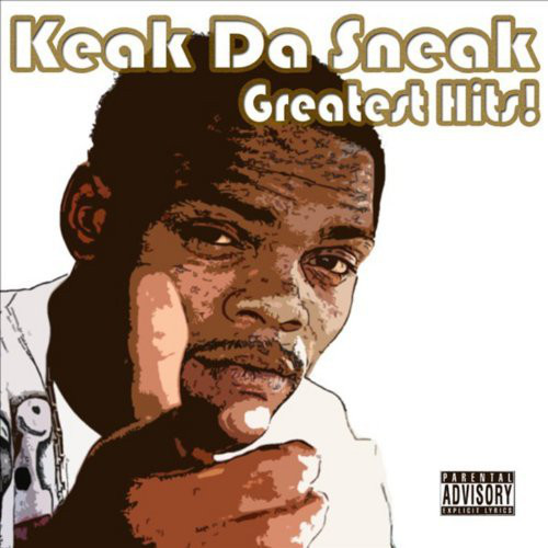 Keak Da Sneak - Greatest Hits