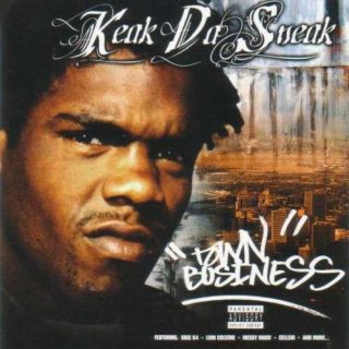 Keak Da Sneak - Town Business