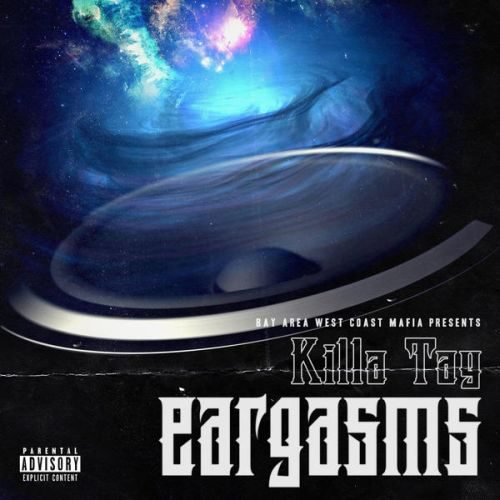 Killa Tay Killa Tay Presents Eargasms