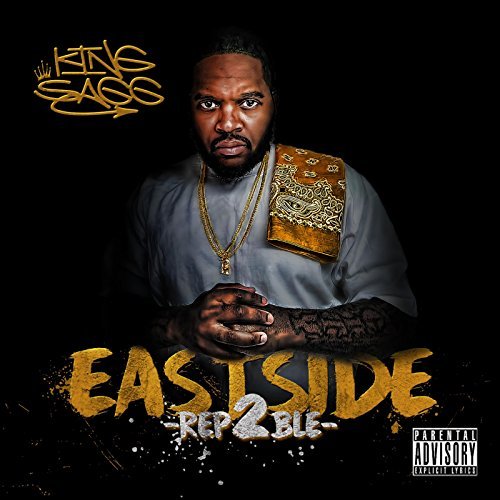 King Sagg - Eastside Rep2ble