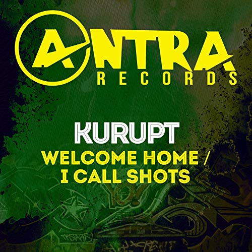Kurupt Welcome Home I Call Shots