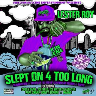 Lester Roy & DJ Red - Slept On 4 Too Long (Slaughtered & Sliced)