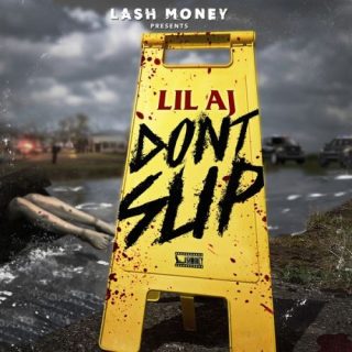 Lil AJ - Don't Slip