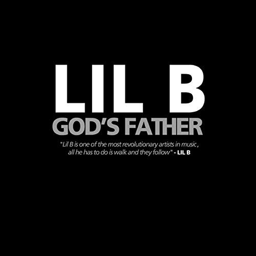 Lil B Gods Father