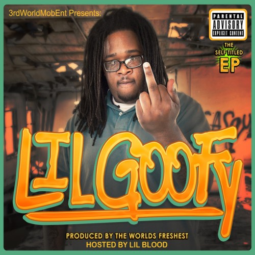 Lil Goofy - LiL Goofy - EP