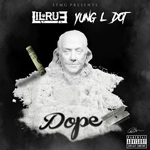 Lil Rue & Young L Dot - Dope
