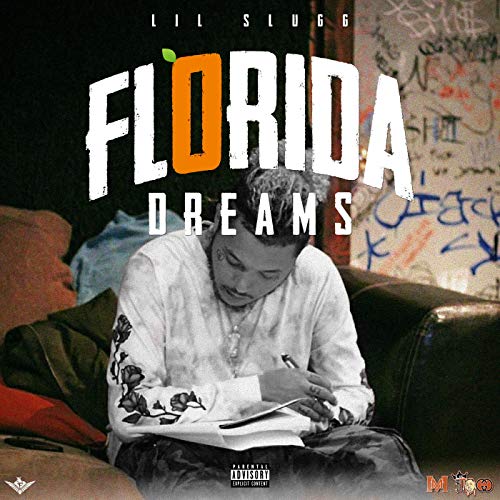 Lil Slugg - Florida Dreams