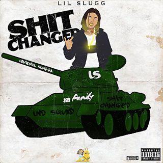 Lil Slugg Shit Changed