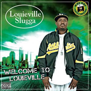 Louieville Slugga - Welcome To Louieville