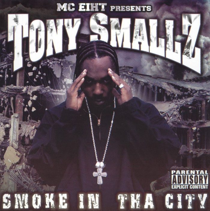 MC Eiht Presents Tony Smallz Smoke In Tha City