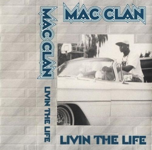 Mac Clan Livin The Life
