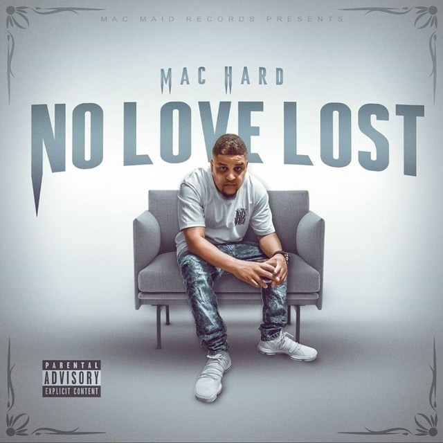 Mac Hard - No Love Lost
