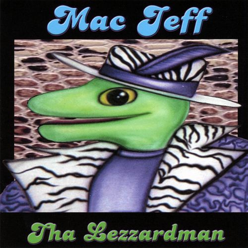 Mac Jeff Tha Lezzardman