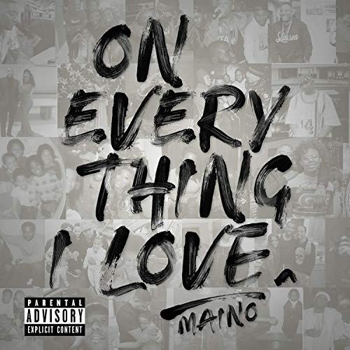 Maino - On Everything I Love