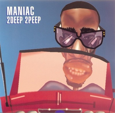 Maniac 2Deep 2Peep