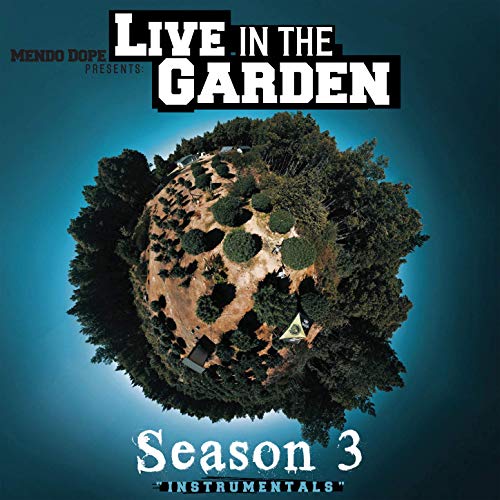 Mendo Dope - Live In The Garden Season 3 (Instrumentals)
