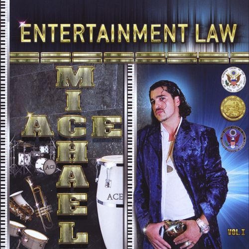 Michael Ace - Entertainment Law, Vol. 1