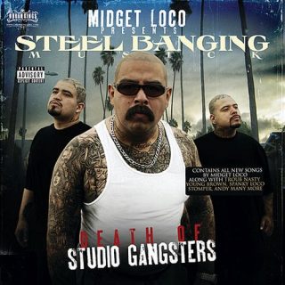 Midget Loco & Steel Banging Musick - Death Of Studio Gangsters