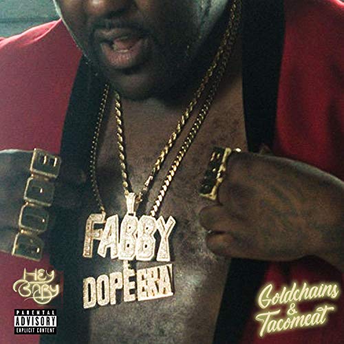 Mistah F.A.B. - Gold Chains & Taco Meat
