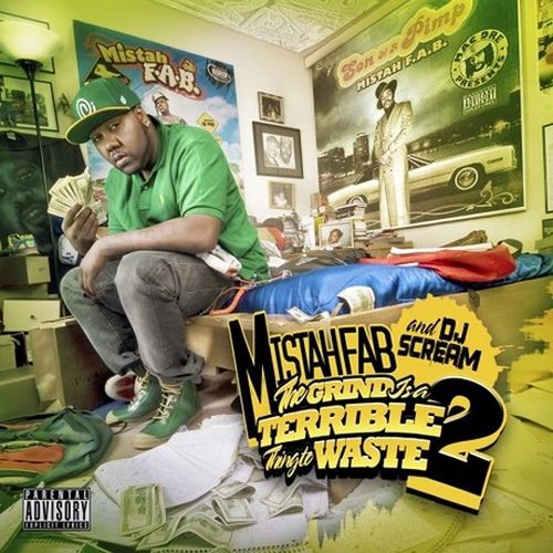 Mistah F.A.B. - The Grind Is A Terrible Thing To Waste Part 2