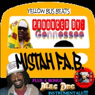 Mistah F.A.B. - Yellow Bus Beats