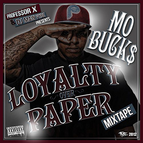 Mo Buck Loyalty Over Paper