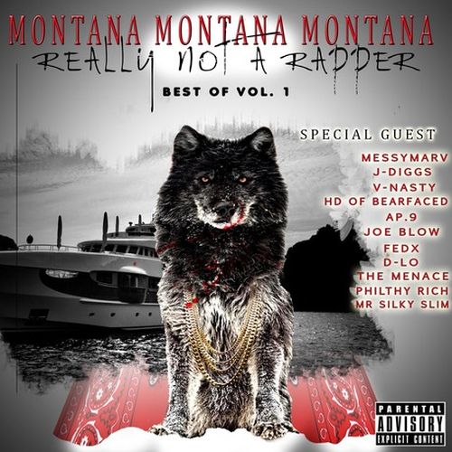 Montana Montana Montana Really Not A Rapper Best Of Vol. 1