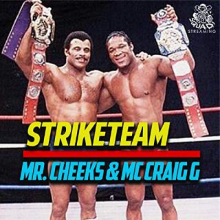 Mr. Cheeks & MC Craig G - Striketeam