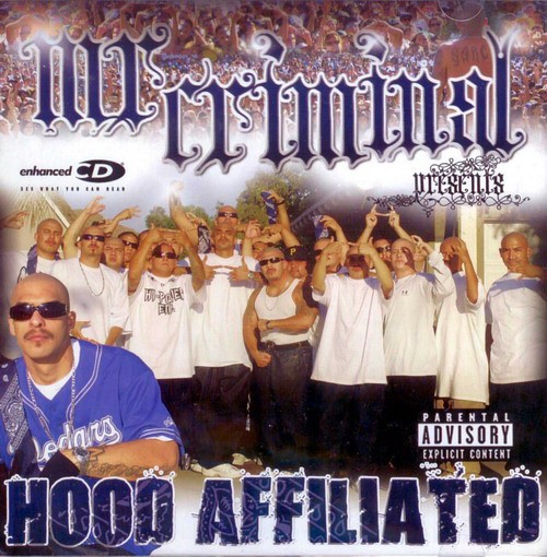 Mr. Criminal - Mr. Criminal ‎Presents Hood Affiliated