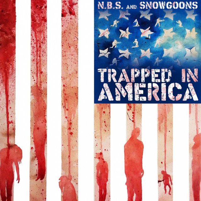 N.B.S. & Snowgoons - Trapped In America