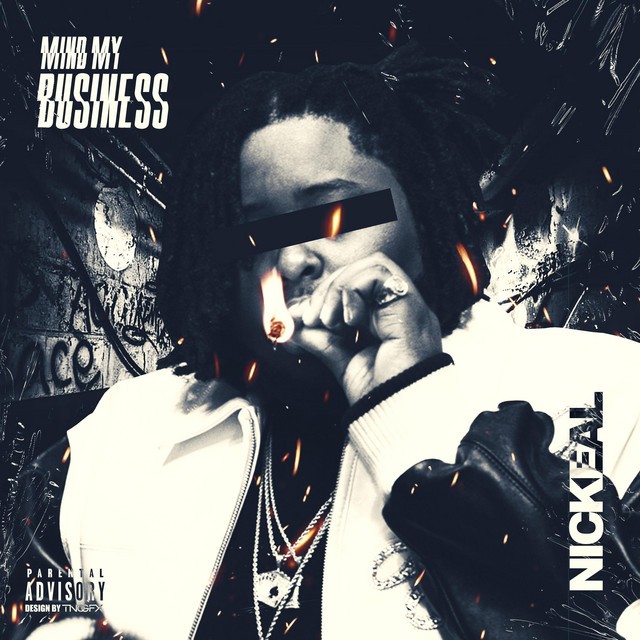 Nickeal - Mind My Business