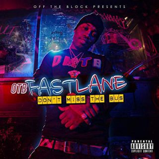 OTB Fastlane - Don't Miss The Bus