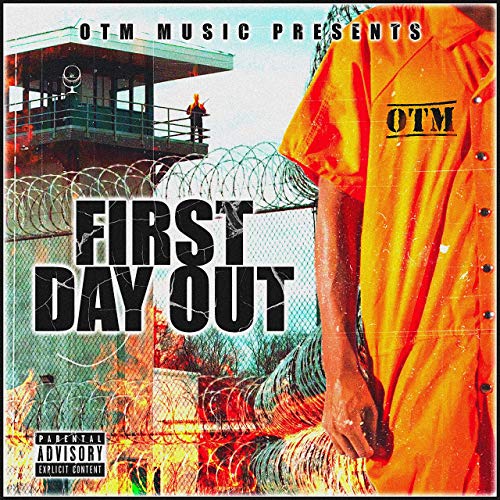 OTM Frenchyy - First Day Out