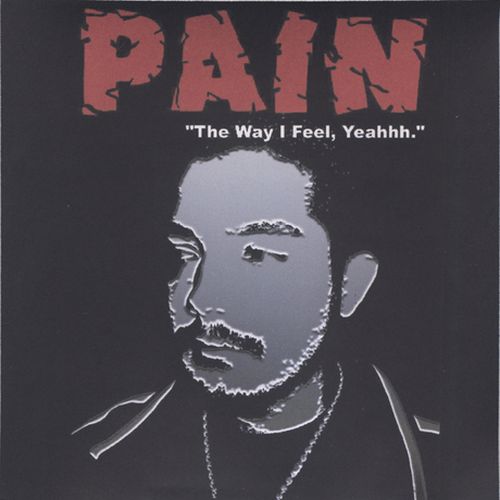 Pain The Way I Feel