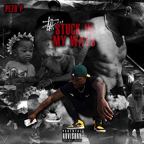 Pezo P - Stuck In My Ways