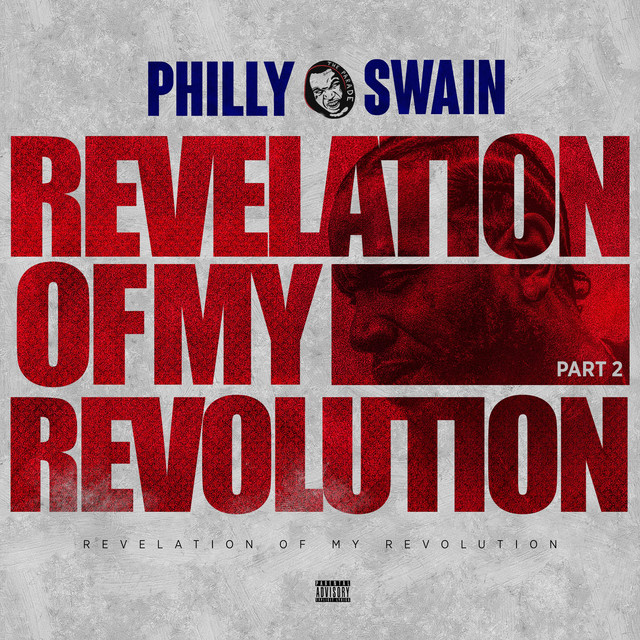 Philly Swain - Revelation Of My Revolution, Pt. 2