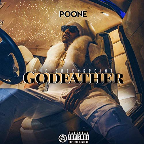 Poone - The Greenspoint Godfather