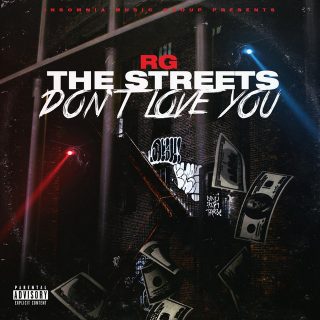 RG - The Streets Don't Love You
