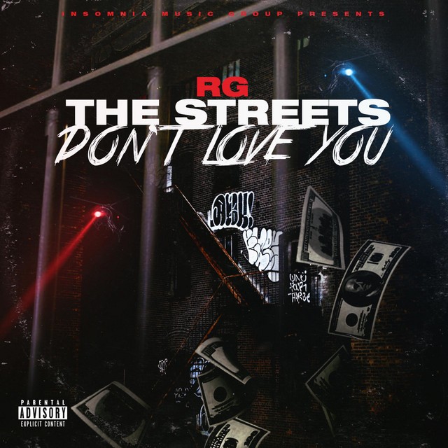 RG - The Streets Don't Love You