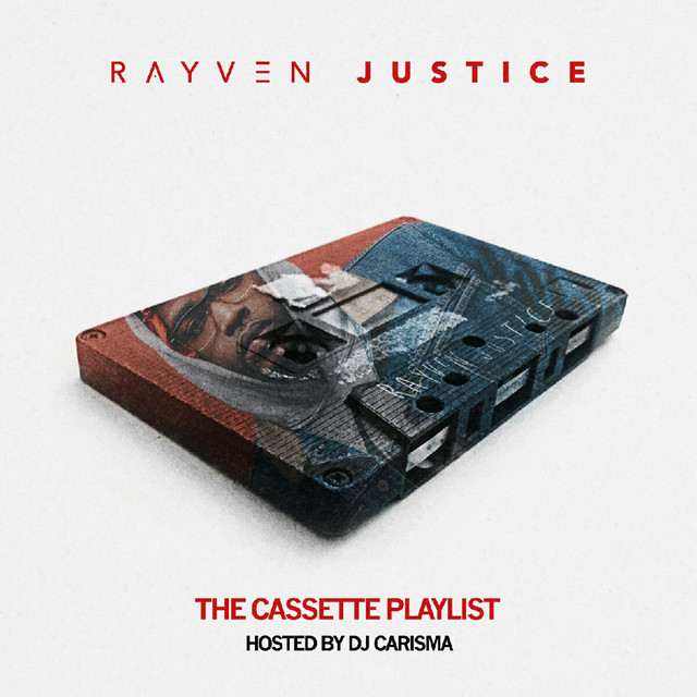 Rayven Justice - The Cassette Playlist