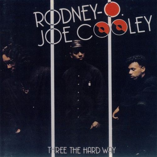 Rodney O And Joe Cooley Three The Hard Way