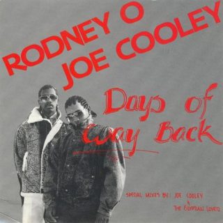 Rodney O Joe Cooley Days Of Way Back