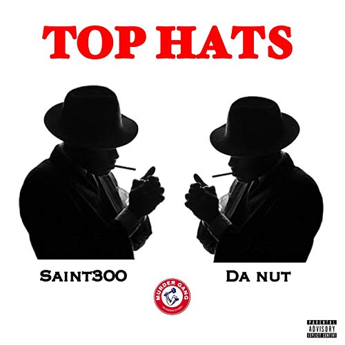 Saint300 Da Nut Top Hats