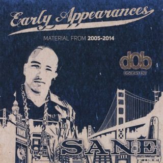 Sane - Early Appearances